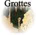 Les grottes