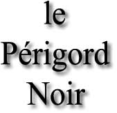 le P&eacute;rigord Noir